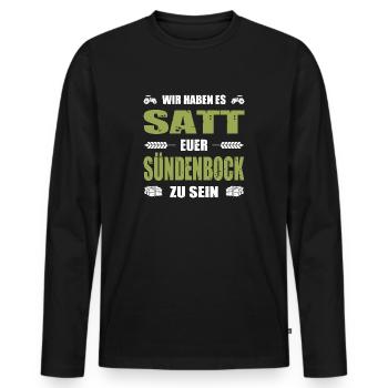 Landwirt Wir Haben Es Satt Euer Sündenbock Zu Sein - Männer Premium Bio Langarmshirt - Schwarz - Vorne - Nico (187cm)