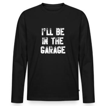 Je serai dans le garage Papa mécanicien de voiture drôle - T-shirt manches longues Premium bio Homme - noir - Devant - Nico (187cm)