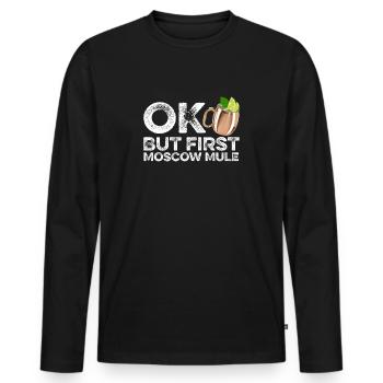OK But First Moscow Mule Lover T-Shirt Funny Wine - Men's Premium Organic Long Sleeve Shirt - black - Front - Nico (187cm)
