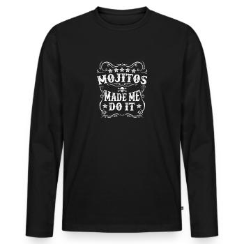 Mojitos haben mich dazu gebracht, Alkohol zu trinken Cocktail Rum - Männer Premium Bio Langarmshirt - Schwarz - Vorne - Nico (187cm)