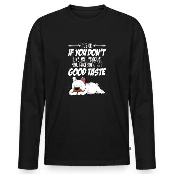 It's OK If You don't Like My Frenchie Owner French - Männer Premium Bio Langarmshirt - Schwarz - Vorne - Nico (187cm)