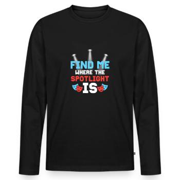 Find Me Where The Spotlight Is Theater Musical - Men's Premium Organic Long Sleeve Shirt - black - Front - Nico (187cm)