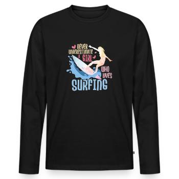 Never Underestimate A Girl Who Loves Surfing Board - Men's Premium Organic Long Sleeve Shirt - black - Front - Nico (187cm)