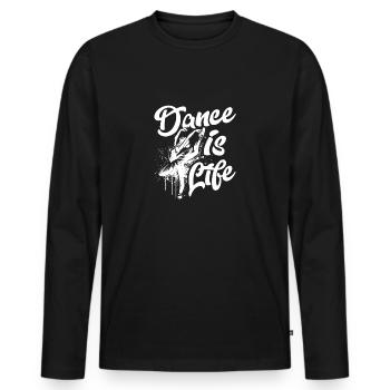 Dance Is Life Ballet Ballerina - Men's Premium Organic Long Sleeve Shirt - black - Front - Nico (187cm)