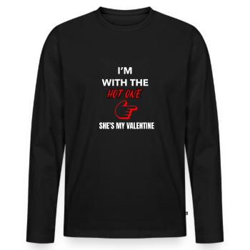 I'm With Hot One, She's My Valentine - Men's Premium Organic Long Sleeve Shirt - black - Front - Nico (187cm)