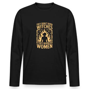 They Didn't Burn Witches Statement - Men's Premium Organic Long Sleeve Shirt - black - Front - Nico (187cm)
