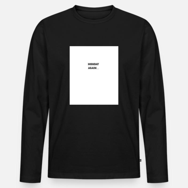 Monday again - Männer Premium Bio Langarmshirt - Schwarz