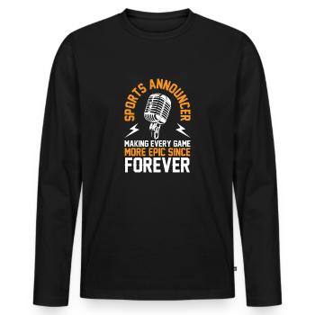 Funny Sports Announcer - Men's Premium Organic Long Sleeve Shirt - black - Front - Nico (187cm)