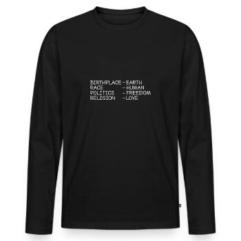 Lieu de naissance Terre, race humaine, politique, liberté ... - T-shirt manches longues Premium bio Homme - noir - Devant - Nico (187cm)