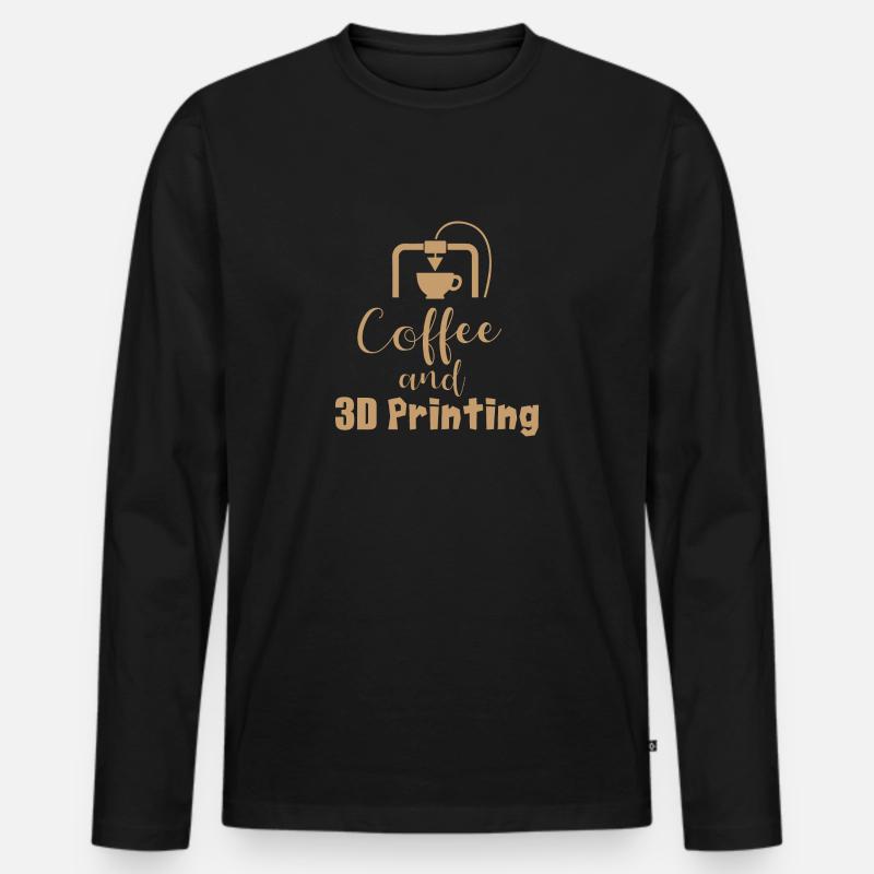 Coffe and 3D Printing - Geschenkidee - Männer Premium Bio Langarmshirt - Schwarz