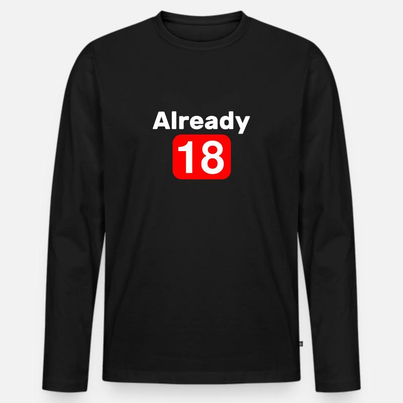 Already eighteen 18 - Männer Premium Bio Langarmshirt - Schwarz