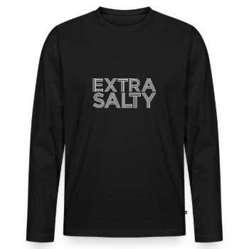Extra Salty Geschenk - Männer Premium Bio Langarmshirt - Schwarz - Vorne - Nico (187cm)