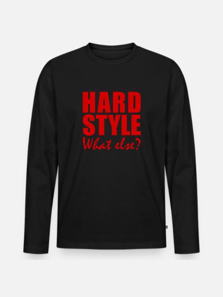 HARDSTYLE - What else? - Men's Premium Organic Long Sleeve Shirt - black