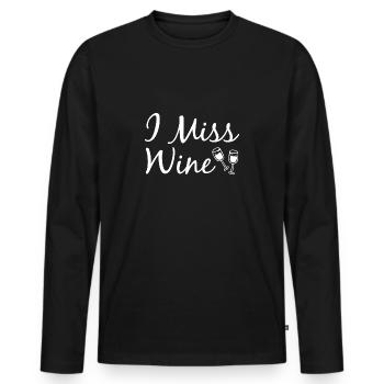 I miss Wein Schwangerschaft Geschenk - Männer Premium Bio Langarmshirt - Schwarz - Vorne - Nico (187cm)
