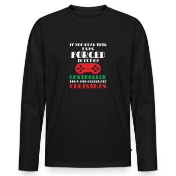 I was forced to put my Controller down Weihnachten - Männer Premium Bio Langarmshirt - Schwarz - Vorne - Nico (187cm)
