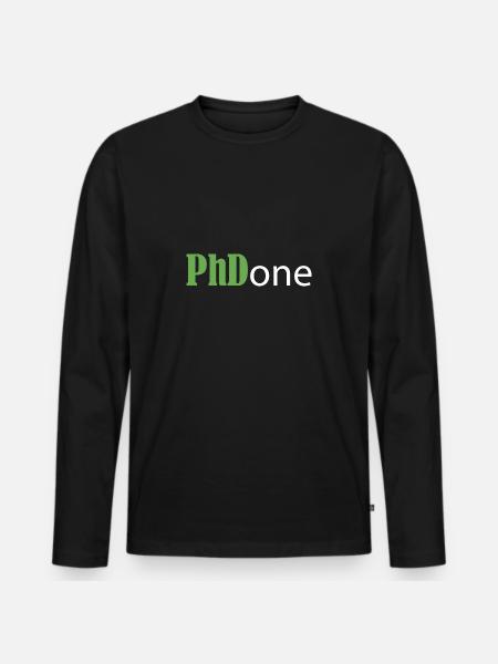 Phdone Phd Done Abschluss Geschenk - Männer Premium Bio Langarmshirt - Schwarz