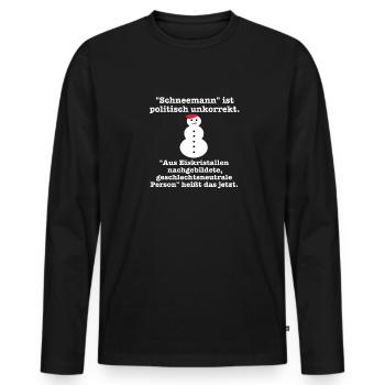 Schneemann - politische unkorrekt - Gendern - Männer Premium Bio Langarmshirt - Schwarz - Vorne - Nico (187cm)