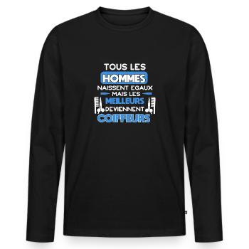 Tous les hommes naissent égaux, coiffeurs humour - T-shirt manches longues Premium bio Homme - noir - Devant - Nico (187cm)