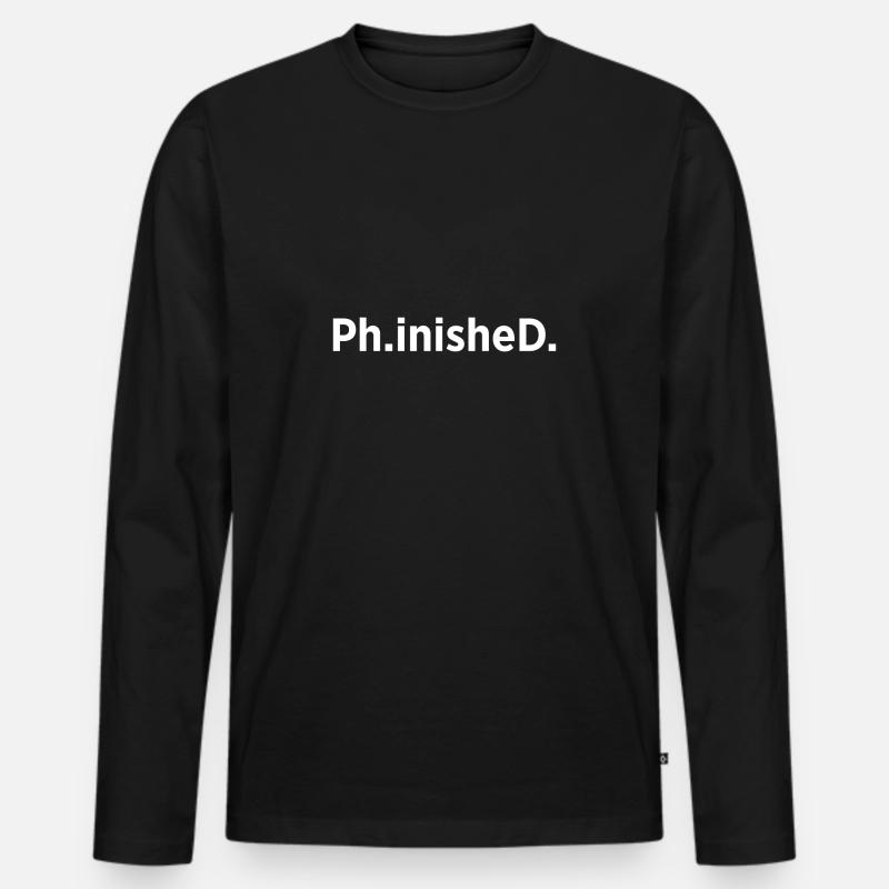 Student Phd Uni Abschluss Geschenk - Männer Premium Bio Langarmshirt - Schwarz