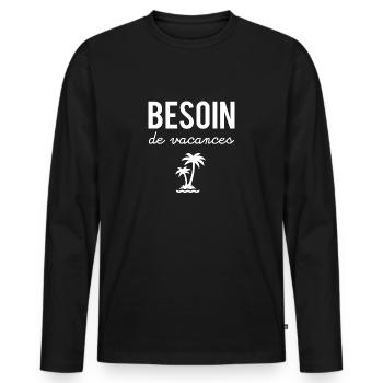 Besoin de vacances - T-shirt manches longues Premium bio Homme - noir - Devant - Nico (187cm)