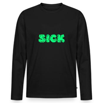 Sick - Men's Premium Organic Long Sleeve Shirt - black - Front - Nico (187cm)