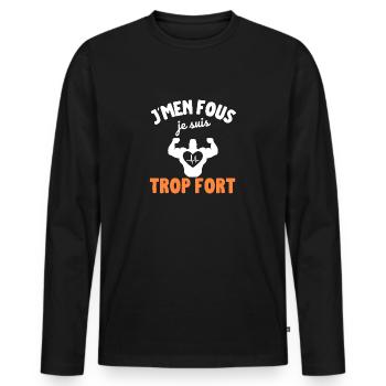 J'men fou je suis trop fort - T-shirt manches longues Premium bio Homme - noir - Devant - Nico (187cm)