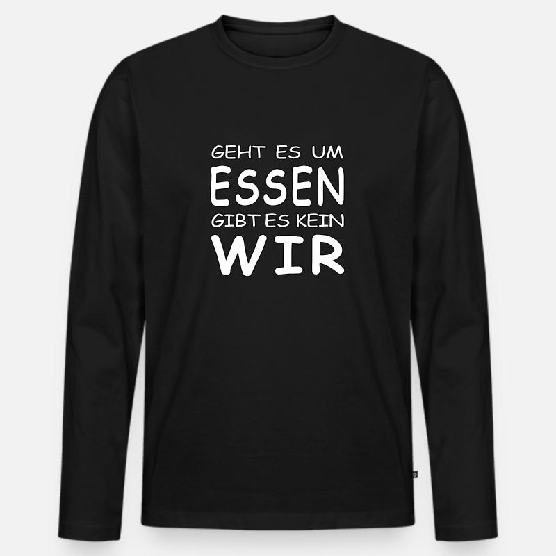 Geht es um Essen gibt es kein Wir - Männer Premium Bio Langarmshirt - Schwarz