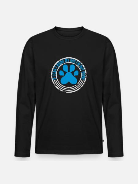 bring my dog quote - Men's Premium Organic Long Sleeve Shirt - black