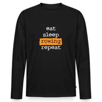 eat sleep rowing repeat - Essen Schlafen Rudern - Männer Premium Bio Langarmshirt - Schwarz - Vorne - Nico (187cm)