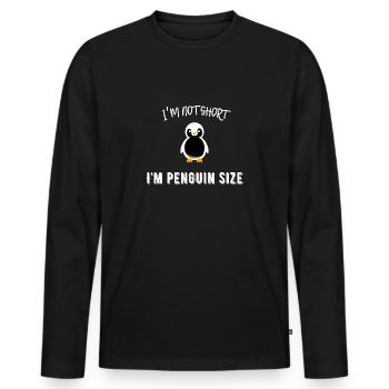 I'm not short I'm penguin size - Men's Premium Organic Long Sleeve Shirt - black - Front - Nico (187cm)