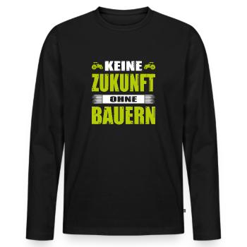 Keine Zukunft Ohne Bauern Landwirt Demo Bauerndemo - Männer Premium Bio Langarmshirt - Schwarz - Vorne - Nico (187cm)