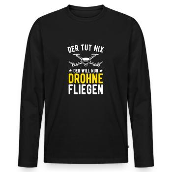 Der Tut Nix Der Will Nur Drohne Fliegen Drohnen - Männer Premium Bio Langarmshirt - Schwarz - Vorne - Nico (187cm)