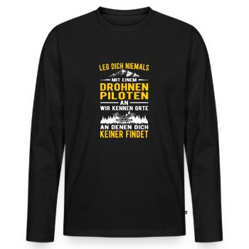 Leg dich niemals mit einem Drohnenpiloten an - Männer Premium Bio Langarmshirt - Schwarz - Vorne - Nico (187cm)