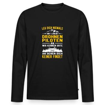 Leg dich niemals mit einem Drohnenpiloten an - Männer Premium Bio Langarmshirt - Schwarz - Vorne - Nico (187cm)