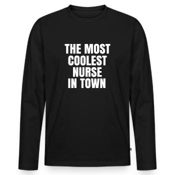 The most coolest nurse in town - Men's Premium Organic Long Sleeve Shirt - black - Front - Nico (187cm)