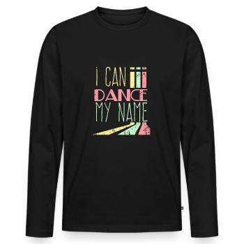 Je peux danser mon nom - T-shirt manches longues Premium bio Homme - noir - Devant - Nico (187cm)
