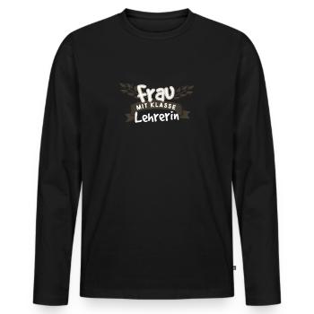 Lehrerin Frau mit Klasse Klassenlehrerin Geschenk - Männer Premium Bio Langarmshirt - Schwarz - Vorne - Nico (187cm)