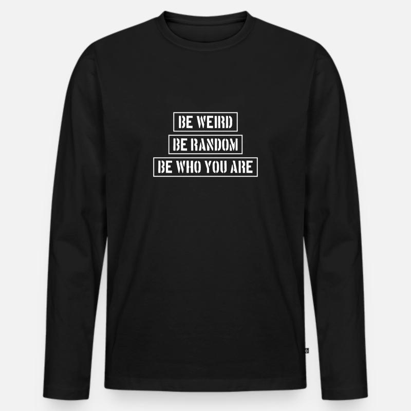 Reste comme tu es - T-shirt manches longues Premium bio Homme - noir