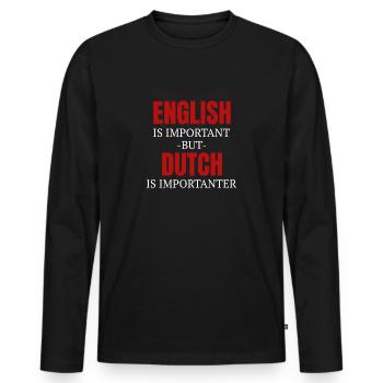 Low Dutch Dutch Funny Sayings - Men's Premium Organic Long Sleeve Shirt - black - Front - Nico (187cm)