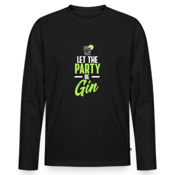 Let the party be gin - fun word game - Men's Premium Organic Long Sleeve Shirt - black - Front - Nico (187cm)