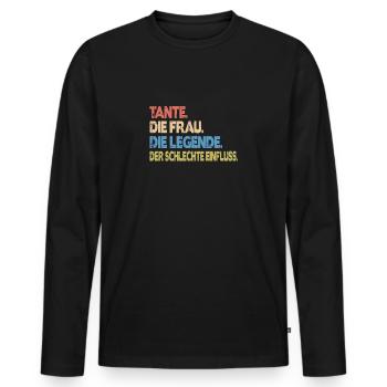Tante Die Frau Die Legende Der schlechte Einfluss - Männer Premium Bio Langarmshirt - Schwarz - Vorne - Nico (187cm)