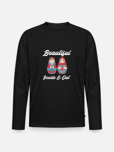 Beautiful Inside & Out Matryoshka Babushka - Men's Premium Organic Long Sleeve Shirt - black
