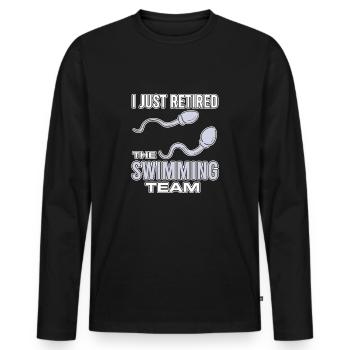 Funny vasectomy I just started the swimming team - Men's Premium Organic Long Sleeve Shirt - black - Front - Nico (187cm)