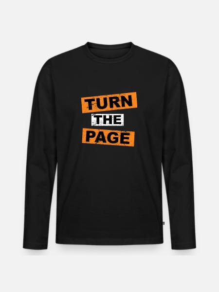 Turn the Page saying lettering - Men's Premium Organic Long Sleeve Shirt - black