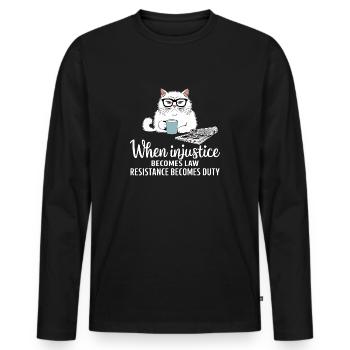 When Injustice Becomes Law Resistance Becomes Duty - Men's Premium Organic Long Sleeve Shirt - black - Front - Nico (187cm)