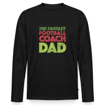 The Fantasy Football Coach Dad - Men's Premium Organic Long Sleeve Shirt - black - Front - Nico (187cm)