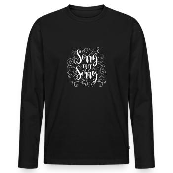 Désolé pas désolé - Cadeau - Chemise - T-shirt manches longues Premium bio Homme - noir - Devant - Nico (187cm)