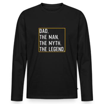 Dad The Man The Myth The Legend - Männer Premium Bio Langarmshirt - Schwarz - Vorne - Nico (187cm)