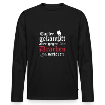Tapfer gekämpft, aber gegen den.. - Geschenk - Männer Premium Bio Langarmshirt - Schwarz - Vorne - Nico (187cm)