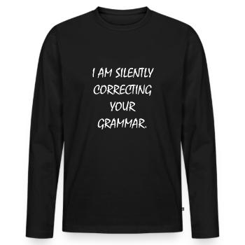 I am Silently correcting your Grammar Grammatik - T-shirt manches longues Premium bio Homme - noir - Devant - Nico (187cm)